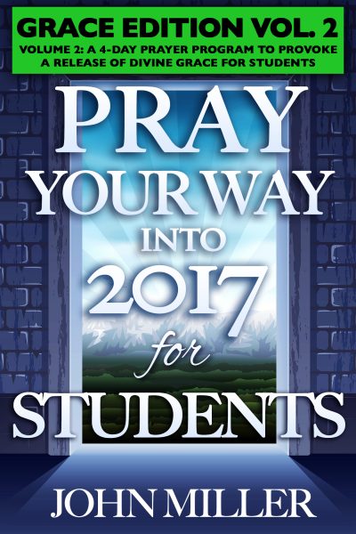 Pray Your Way Into 2017 for Students (Grace Edition) Volume 2
